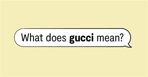 Gucci meaning slang